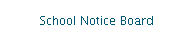 School Notice Board