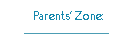 Parents' Zone: