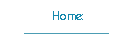 Home: